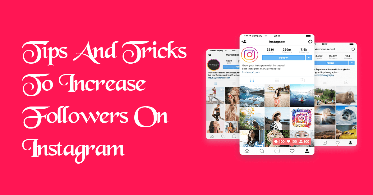 Tips And Tricks To Increase Followers On Instagram