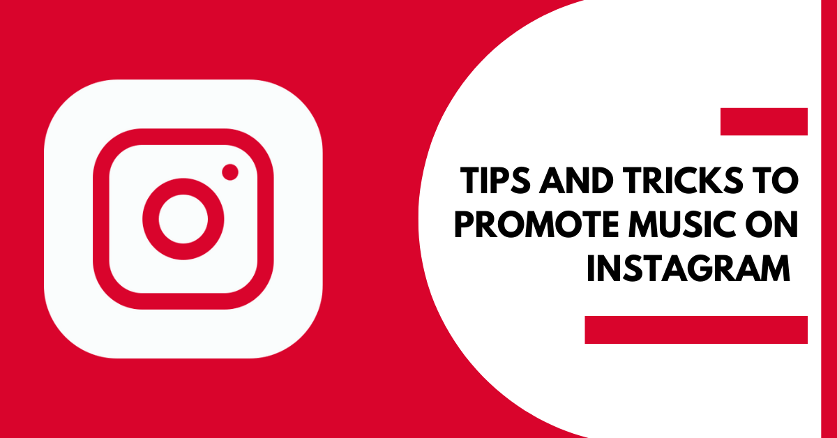 Tips And Tricks To Promote Music On Instagram